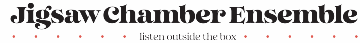 Jigsaw Chamber Ensemble - Listen Outside the Box